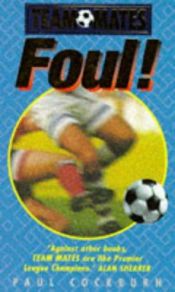 book cover of Foul! (Team Mates) by Paul Cockburn