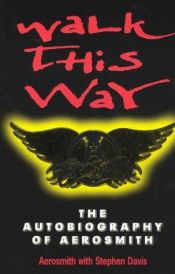 book cover of Walk This Way: The Autobiography of Aerosmith by اروسمیث