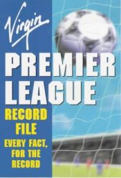 book cover of Virgin Premier League Record File (Virgin Record File) by Bruce Smith