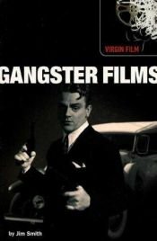 book cover of Gangster Films (Virgin Film) by Jim Smith