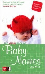 book cover of The Virgin Book of Baby Names by Emily Wood