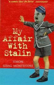 book cover of My Affair with Stalin by Simon Sebag-Montefiore