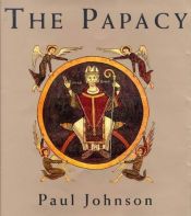 book cover of Papacy by Paul Johnson