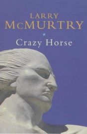 book cover of Crazy Horse : A Penguin Lives Biography by لاری مک‌مورتی