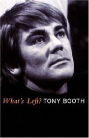 book cover of What's Left by Tony Booth