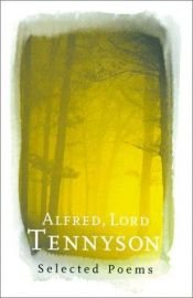 book cover of (ten) Alfred Lord Tennyson: Selected Poems , ed. Aidan Day by Alfred Tennyson Tennyson