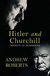 book cover of Hitler and Churchill by Andrew Roberts