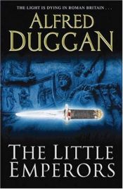 book cover of The little Emperors by Alfred Duggan