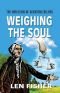 Weighing the Soul: The Evolution of Scientific Beliefs