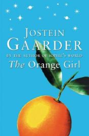 book cover of The Orange Girl by Jostein Gaarder