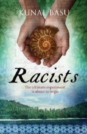book cover of Racists by Kunal Basu
