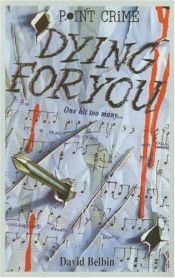 book cover of Point Crime: Dying for You (Point Crime) by David Belbin