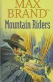 book cover of Mountain Riders by Max Brand