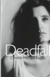 book cover of Deadfall (Black Dagger Crime Series) by Cynthia Harrod-Eagles