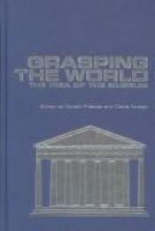 book cover of Grasping the world : the idea of the museum by Donald Preziosi