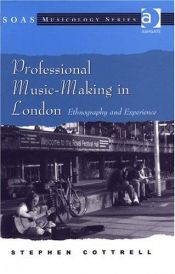 book cover of Professional music-making in London : ethnography and experience by Stephen Cottrell