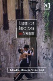 book cover of Liberation Theology And Sexuality by Marcella Althaus-Reid