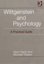 book cover of Wittgenstein and Psychology: A Practical Guide by Rom Harre