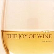 book cover of Joy of Wine by Jane Hughes