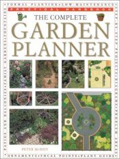 book cover of The Complete Garden Planner (Practical Handbook) by Peter McHoy
