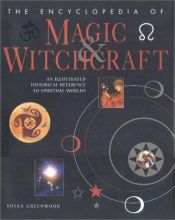 book cover of The Encyclopedia Of Magic & Witchcraft by Susan Greenwood