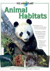 book cover of Animal Habitats (Wild Animal Planet) by Michael Chinery