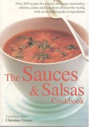 book cover of The Sauces & Salsas Cookbook (Textcooks) by Christine France