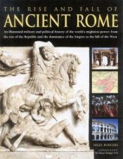 book cover of Rise & Fall of Ancient Rome by Nigel Rodgers