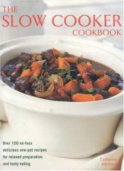 book cover of The Slow Cooker Cookbook by Catherine Atkinson