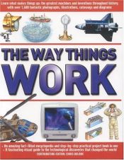 book cover of The Way Things Work: The Complete Illustrated Guide to the Amazing World of Technology by Chris Oxlade