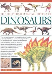 book cover of The Illustrated Encyclopedia of Dinosaurs (Illustrated Encyclopedia) by Dougal Dixon