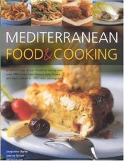 book cover of Mediterranean Food and Cooking by Jacqueline Clarke|Joanna Farrow