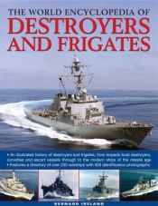 book cover of The Illustrated Guide to Destroyers and Frigates by Bernard Ireland