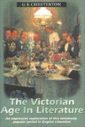 book cover of The Victorian Age in Literature by Гилбърт Кийт Честъртън