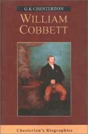 book cover of William Cobbett (Chesterton's biographies) by Gilbert Keith Chesterton