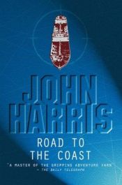 book cover of Road to the Coast by John Harris