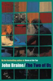 book cover of The Two of Us by John Braine