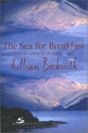 book cover of The Sea for Breakfast by Lillian Beckwith