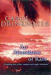 book cover of An Abundance of Rain by Carol Drinkwater