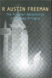 book cover of The Further Adventures of Romney Pringle by R. Austin Freeman