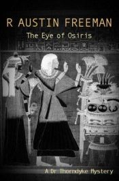 book cover of The Eye of Osiris by R. Austin Freeman