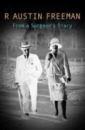 book cover of From a surgeon's diary by R. Austin Freeman