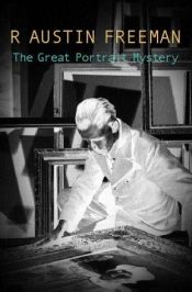 book cover of The Great Portrait Mystery by R. Austin Freeman