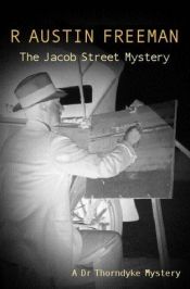 book cover of The Jacob Street mystery by R. Austin Freeman