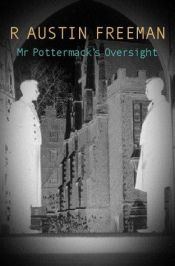 book cover of Mr. Pottermack's Oversight (Hogarth crime) by R. Austin Freeman