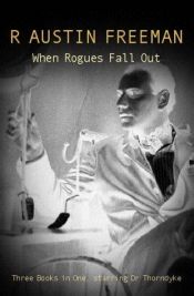 book cover of When Rogues Fall out by R. Austin Freeman