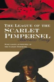 book cover of The League of the Scarlet Pimpernel by Emma Orczy