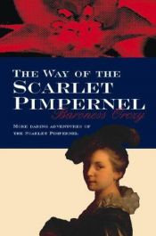 book cover of Way of the Scarlet Pimpernel by Baroness Emma Orczy