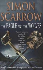 book cover of A águia e os lobos by Simon Scarrow