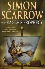 book cover of The Eagle's Prophecy by Simon Scarrow